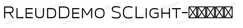 RleudDemo SCLight字体转换